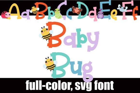 Baby Bug: A Whimsical Full-Color Font for Creative Projects