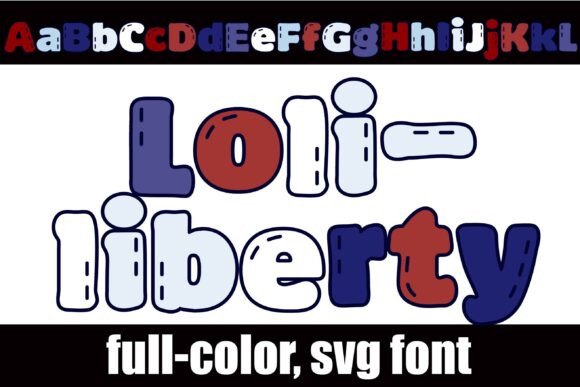 Inject Patriotic Energy with the Loli-liberty Color Font